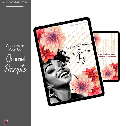 10 Journal Prompts - Connect to Your Joy