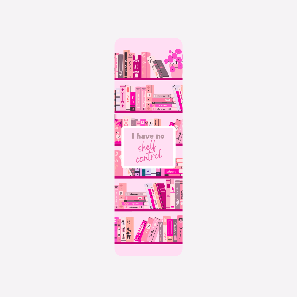 I Have No Shelf Control